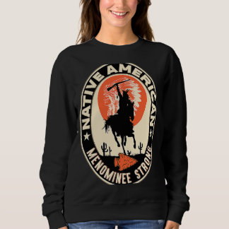 Menominee Tribe Native American Indian Pride Deco Sweatshirt