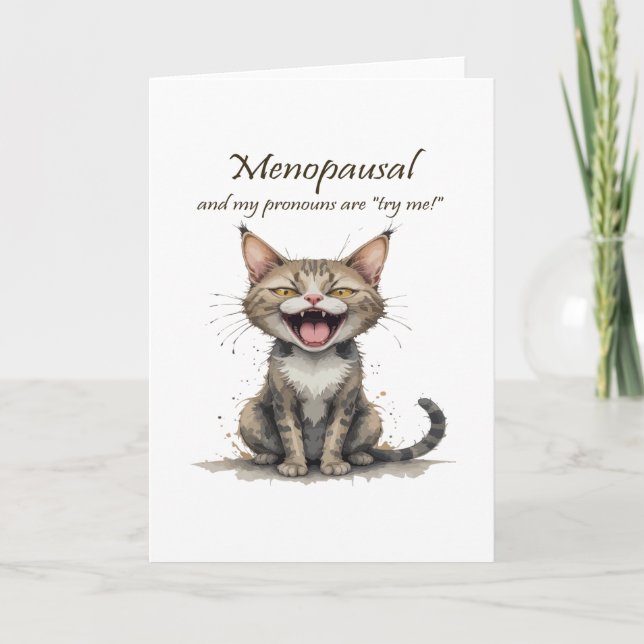 Menopause Humor Stressed Angry Cat Card (Front)