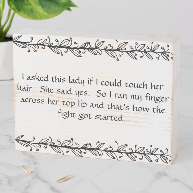 Menopause Humor Wooden Box Sign (In Situ Horizontal)