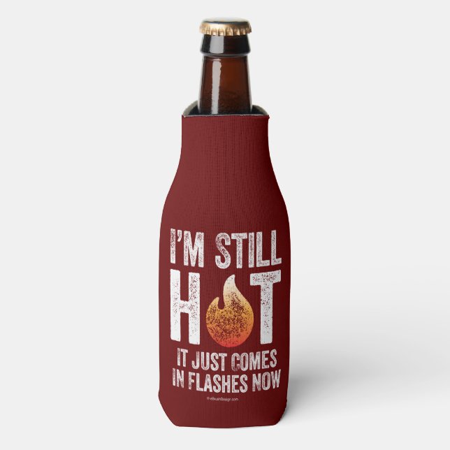 Menopause (I’m Still Hot) Bottle Cooler (Bottle Front)