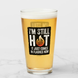 Menopause (I’m Still Hot) Glass