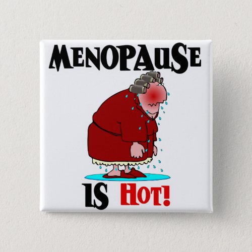 Menopause is Hot Button