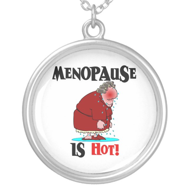 Menopause is Hot Silver Plated Necklace (Front)