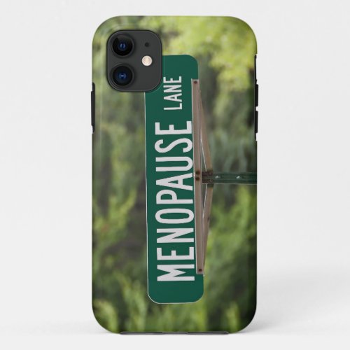 Menopause Lane Sign for a Good Laugh iPhone Case