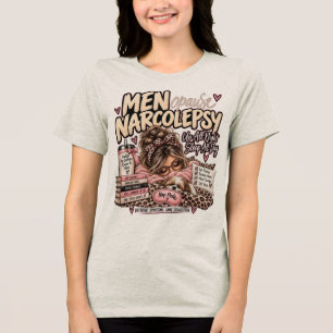 Menopause Narcolepsy in Beige Tshirt