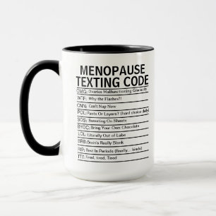 Menopause Texting Code, funny Perimenopause gift Mug