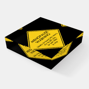 Menopause Warning Paperweight