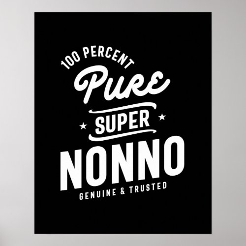 Mens 100 Percent Pure Super Nonno Gift Poster