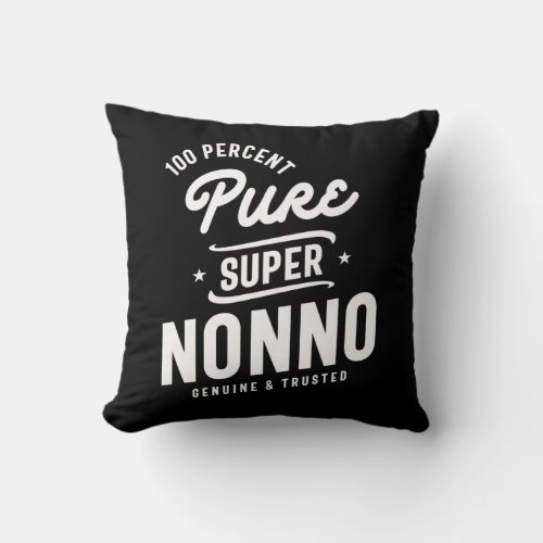 Mens 100 Percent Pure Super Nonno Gift Throw Pillow