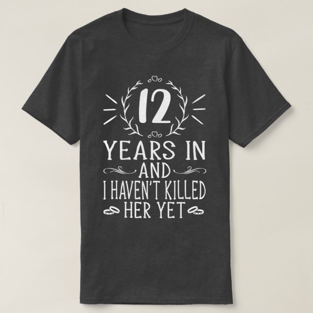 Mens 12th Wedding Anniversary Gifts For Him  12 Ye T-Shirt (Design Front)