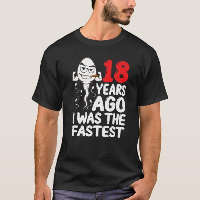 Mens 18th Birthday Gag Dress 18 Years Ago I Was Th T-Shirt (Front)