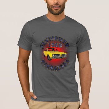 Men's 1968 Plymouth Barracuda T-shirt by interstellaryeller at Zazzle
