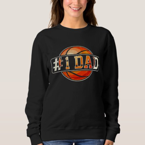 Mens 1 Dad Basketball Player Vintage Basketball Da Sweatshirt