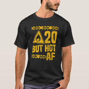 Mens 20th Birthday 20 Years But Hot Af Funny Mecha T-Shirt