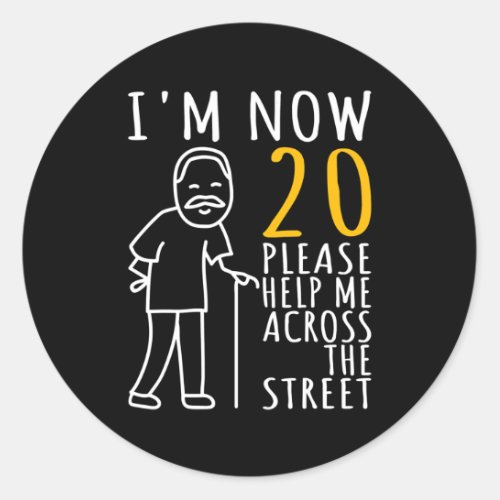 Mens 20th Birthday For Him Im Now 20 Years Old Classic Round Sticker