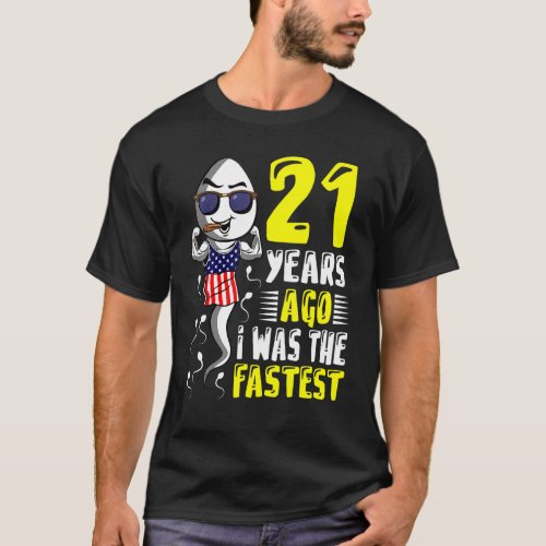 Mens 21 Years Ago I Was The Fastest 21th Birthday  T_Shirt