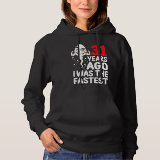 Mens 31st Birthday Gag dress 31 Years Ago I Was Th Hoodie