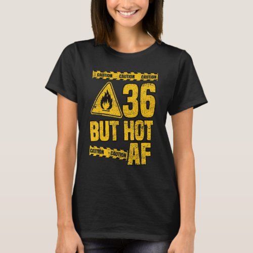 Mens 36th Birthday 36 Years But Hot Af Funny Mecha T_Shirt