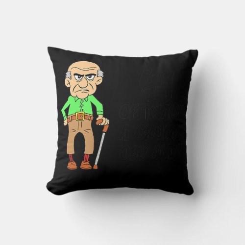 Mens 41 Officially Grumpy Old Man Over The Hill Throw Pillow