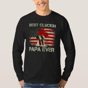 Mens 4th Of July Best Cluckin Papa Ever American F T-Shirt