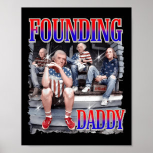 Mens 4th Of July Shirt Founding Daddy George Washi Poster