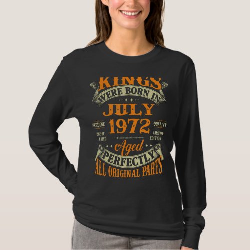 Mens 50th Birthday  For Kings Born In July 1972 50 T_Shirt