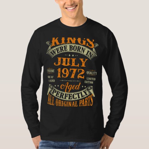 Mens 50th Birthday  For Kings Born In July 1972 50 T_Shirt