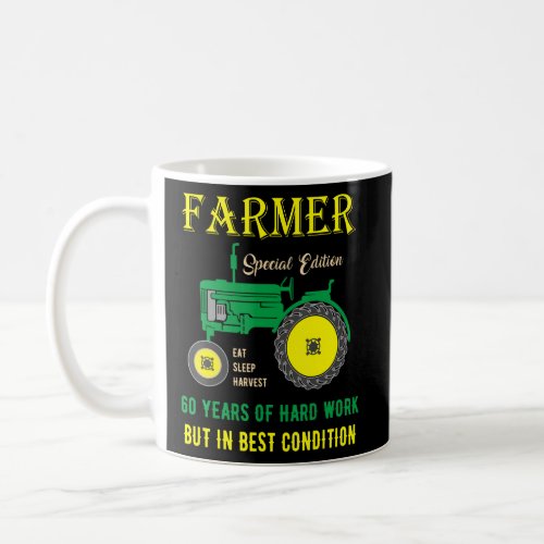 Mens 60th Birthday Farmer Hard Work But In Best Co Coffee Mug