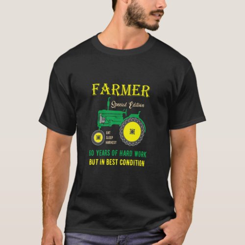Mens 60th Birthday Farmer Hard Work But In Best Co T_Shirt