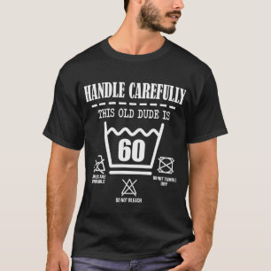 Mens 60th Birthday Retro Handle Carefully This Old T-Shirt