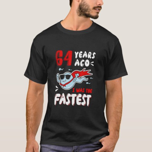 Mens 64 Years Ago I Was The Fastest 1958 Old Balls T_Shirt