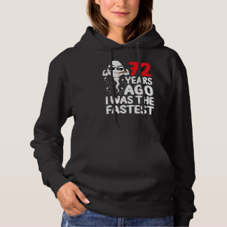 Mens 72nd Birthday Gag Dress 72 Years Ago I Was Th Hoodie