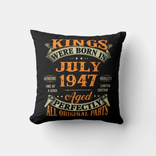 Mens 75th Birthday Gift For Kings Born In July Throw Pillow