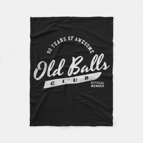 Mens 90th Birthday Hilarious Old Balls Club 90 Fleece Blanket