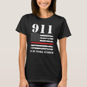 Mens 911 Is My Work Number Firefighter T-Shirt