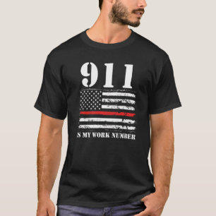 Mens 911 Is My Work Number Firefighter T-Shirt