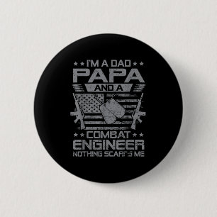 Mens a dad papa and a combat engineer nothing button