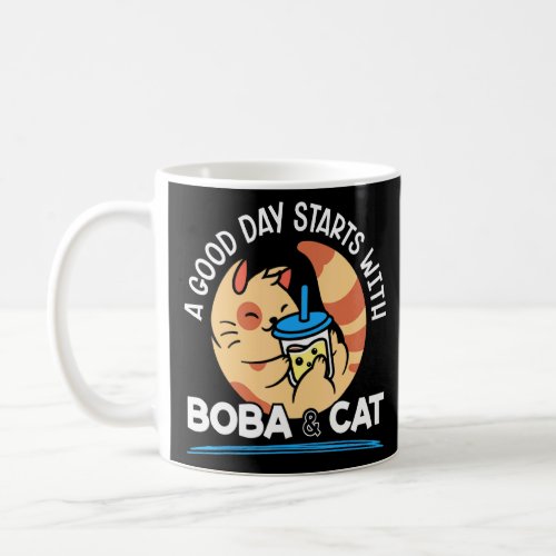 Mens A Good Day Starts With Boba Cat Boba Tea Bubb Coffee Mug