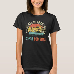 Mens Abuelo Because Grandpa Is For Old Guys For Me T-Shirt
