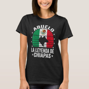 Mens Abuelo La Leyenda De Chiapas  Mexican Grandpa T-Shirt