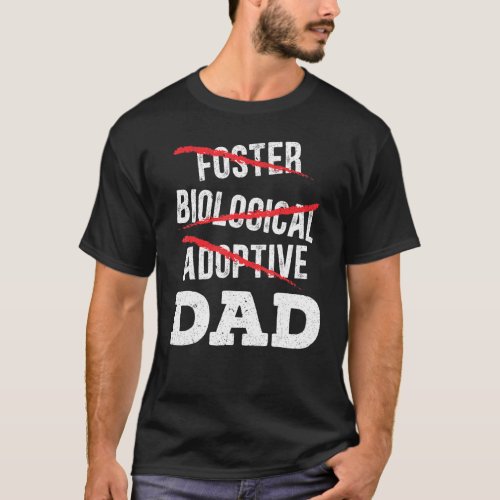 Mens Adoptive Dad Adoption Announcement Foster Fat T_Shirt