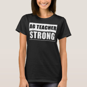 Mens Ag Teacher Strong Farming Education Rancher T-Shirt