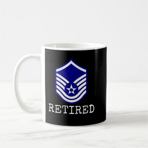 Mens Air Force Retired E7 Master Sergeant  Coffee Mug
