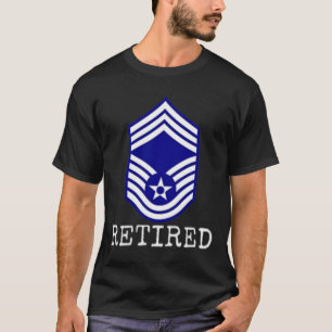 Mens Air Force Retired E9 Chief Master Sergeant T- T-Shirt