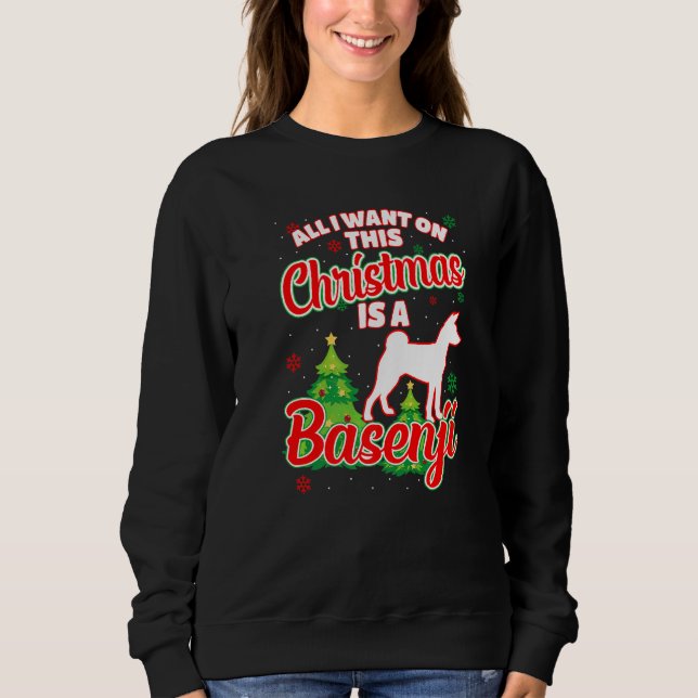Mens All I Want On This Christmas Is A Basenji Xma Sweatshirt (Front)