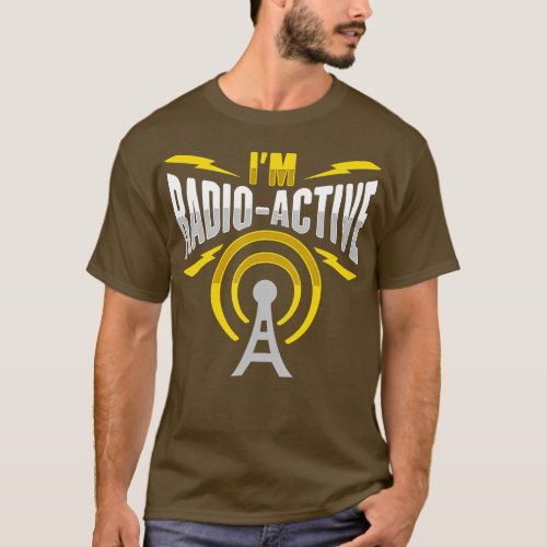 Mens Amateur Radio Im radioactive Design for Ham R T_Shirt