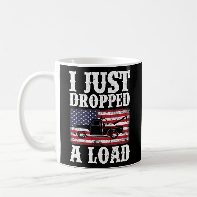 Mens American Flag I Just Dropped A Load Trucker Coffee Mug (Left)