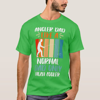 Mens Angler dad like normal dad only cooler father T-Shirt