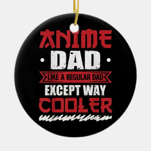 Mens Anime Dad Funny Fathers Day Otaku Manga Ceramic Ornament