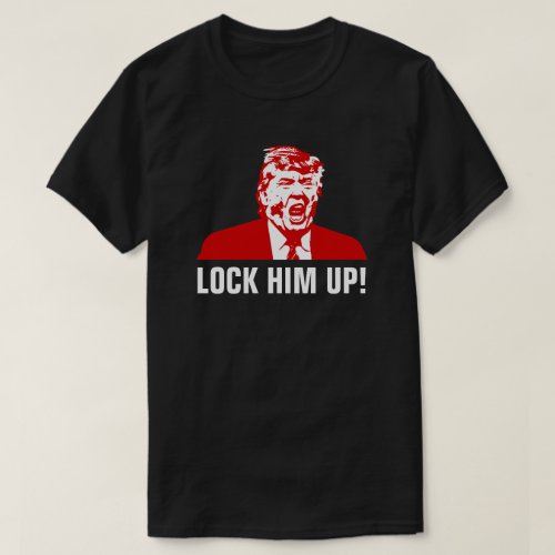 Mens Anti_Trump T_Shirt LOCK HIM UP T_Shirt